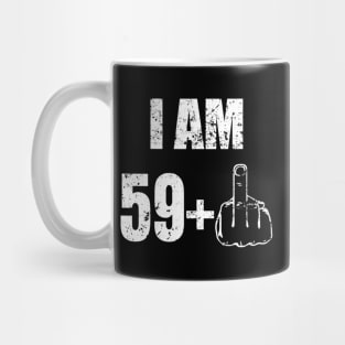 I Am 59 Plus 1 60Th Mug